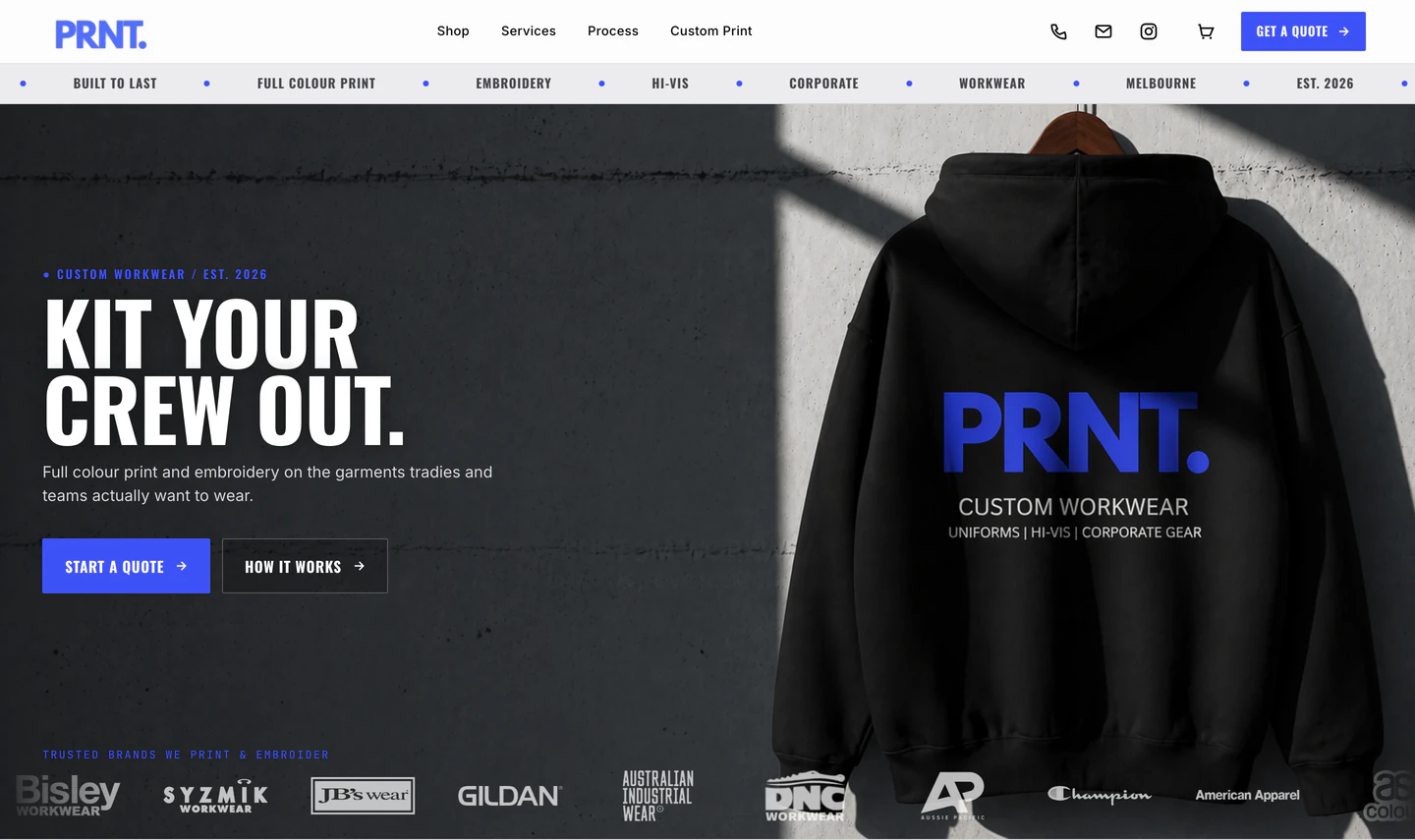 The finished PRNT. homepage, live — “Kit your crew out.” headline beside a black hoodie with a blue PRNT. print, over a strip of the brands they print on