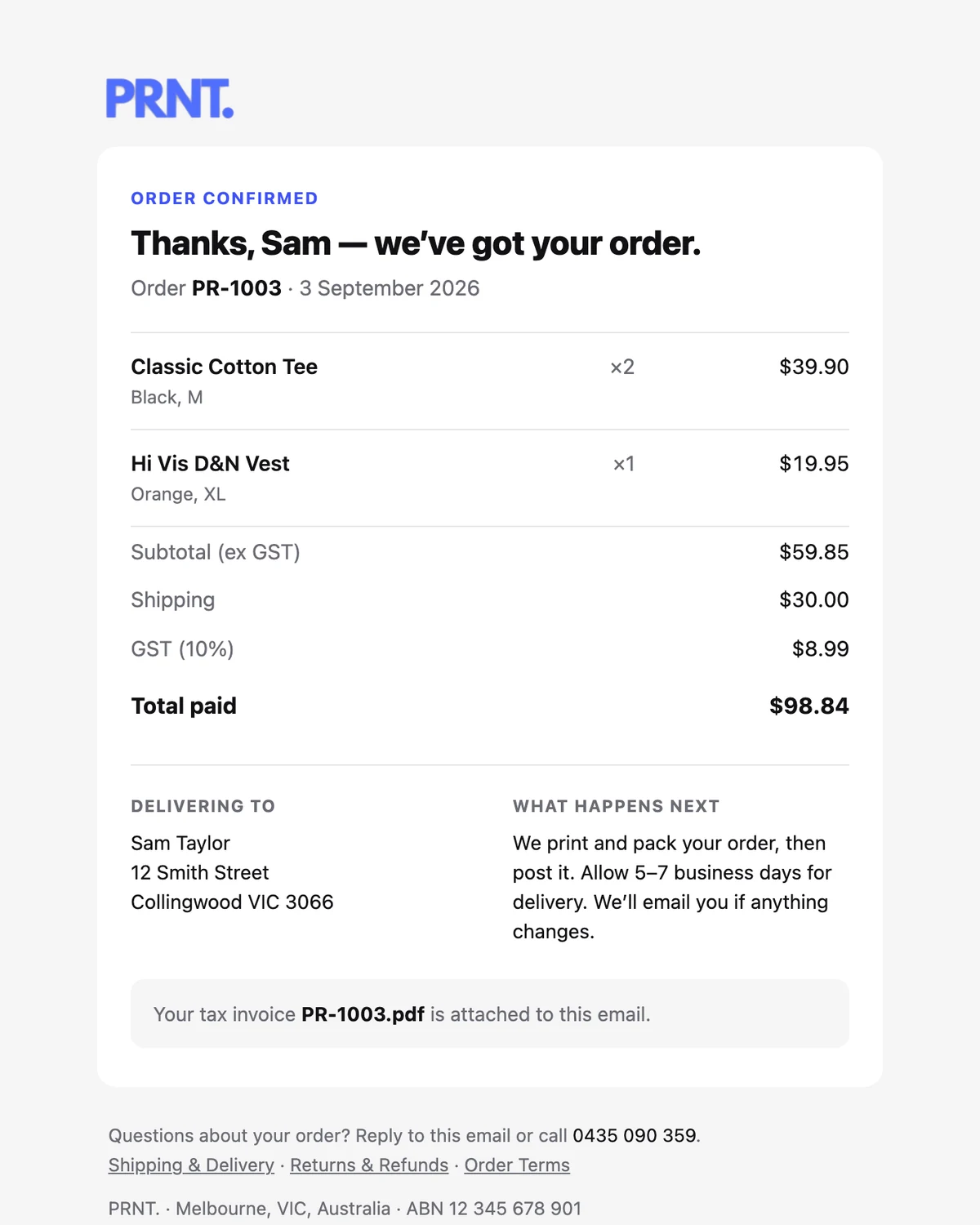 The order receipt email PRNT. customers receive — items, GST, total paid, delivery address and what happens next, in the brand's own colours.
